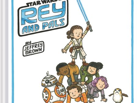 Star Wars: Rey & Pals HC, signed by Jeffrey Brown! on Sale