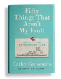 Fifty Things That Aren t My Fault HC, signed by Cathy Guisewite! Hot on Sale